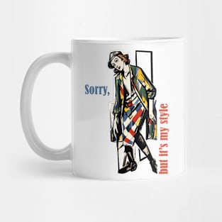 Sorry but it's my style retro vintage modernism Mug